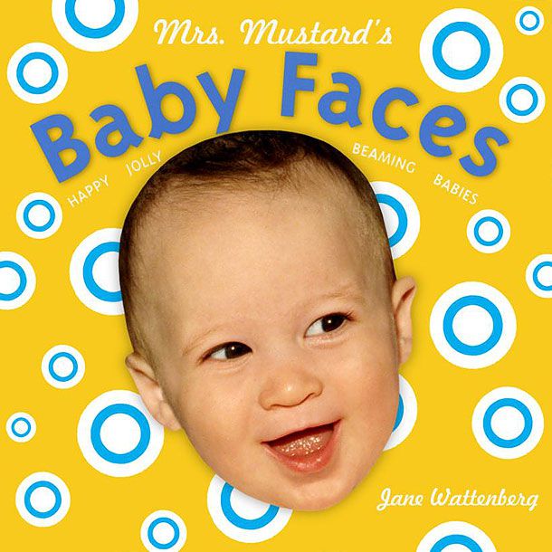 Mrs. Mustard's Baby Faces, by Jane Wattenberg