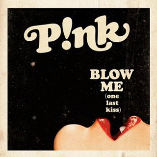 Pink Blow Me One Last Kiss