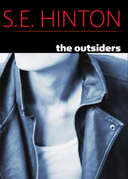 The Outsiders, by S.E. Hinton