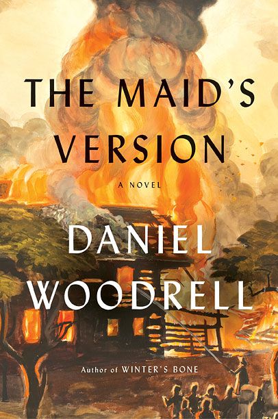 THE HELP Author Daniel Woodrell's The Maid's Version is full of sensational writing and compelling characters