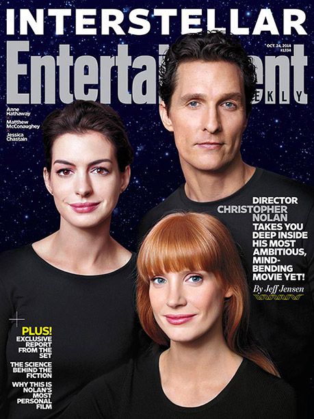 Interstellar, Anne Hathaway, ... | For more on Christopher Nolan's new film, starring Matthew McConaughey, Anne Hathaway, and Jessica Chastain, pick up a copy of EW on newsstands or click