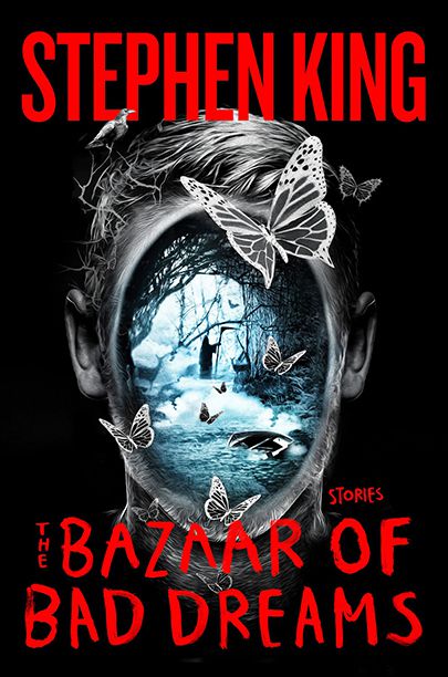The Bazaar of Bad Dreams, by Stephen King