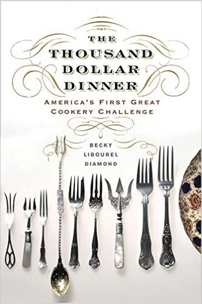 The Thousand Dollar Dinner, by Becky Libourel Diamond