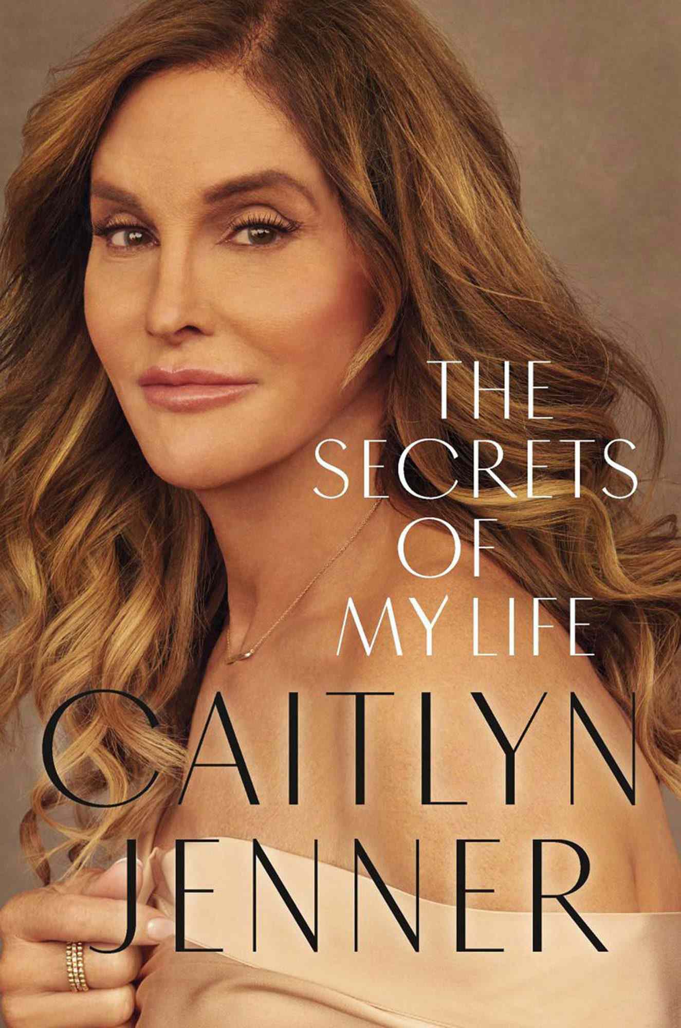 The Secrets of My Life by Caitlyn Jenner CR: Grand Central Publishing