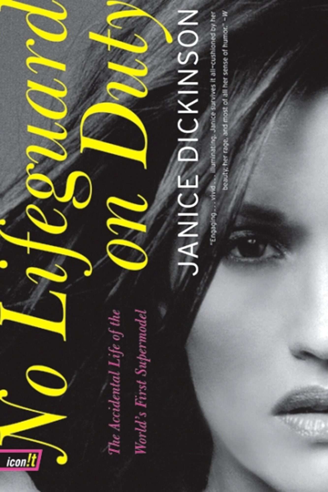 3. Janice Dickinson, No Lifeguard on Duty: The Accidental Life of the World's First Supermodel