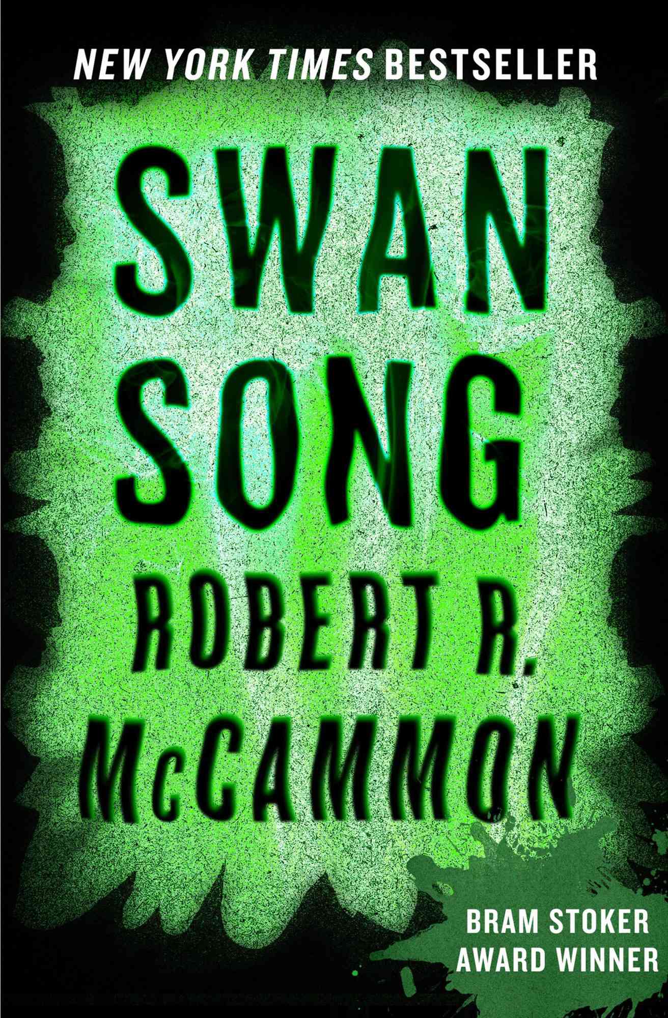 Swan Song&nbsp;by&nbsp;Robert R. McCammon