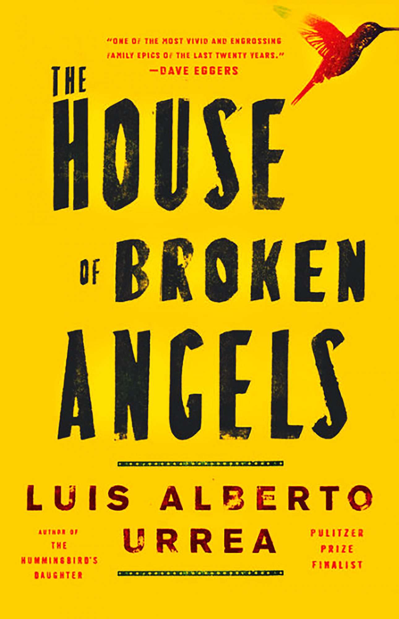 The House of Broken Angels, by Luis Alberto Urrea