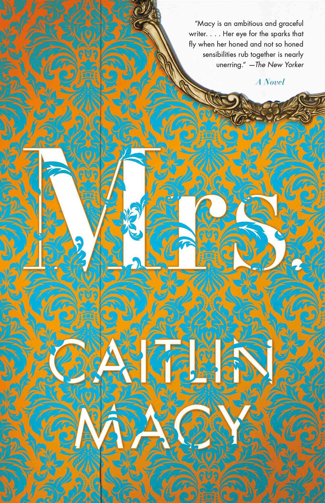 Mrs., by Caitlin Macy