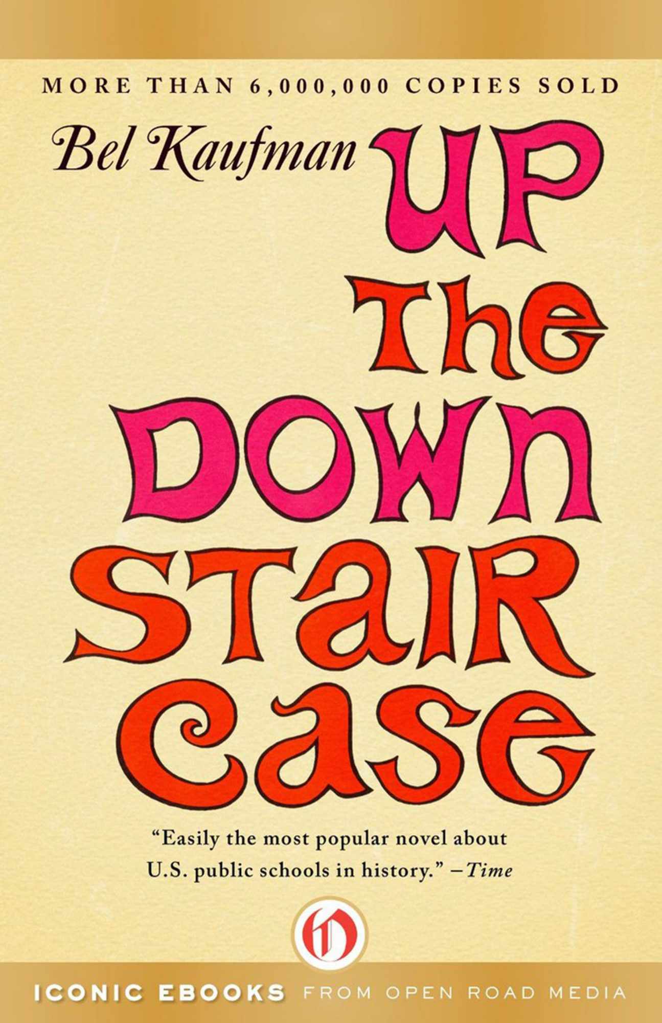 Up the Down Staircase,&nbsp;by&nbsp;Bel Kaufman