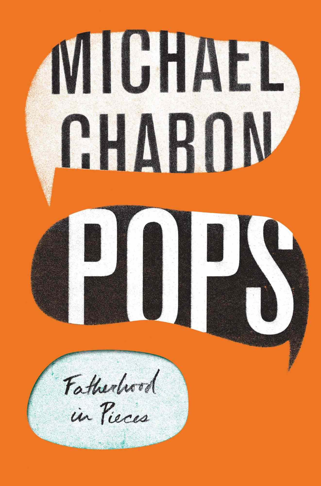 Pops&nbsp;by Michael Chabon