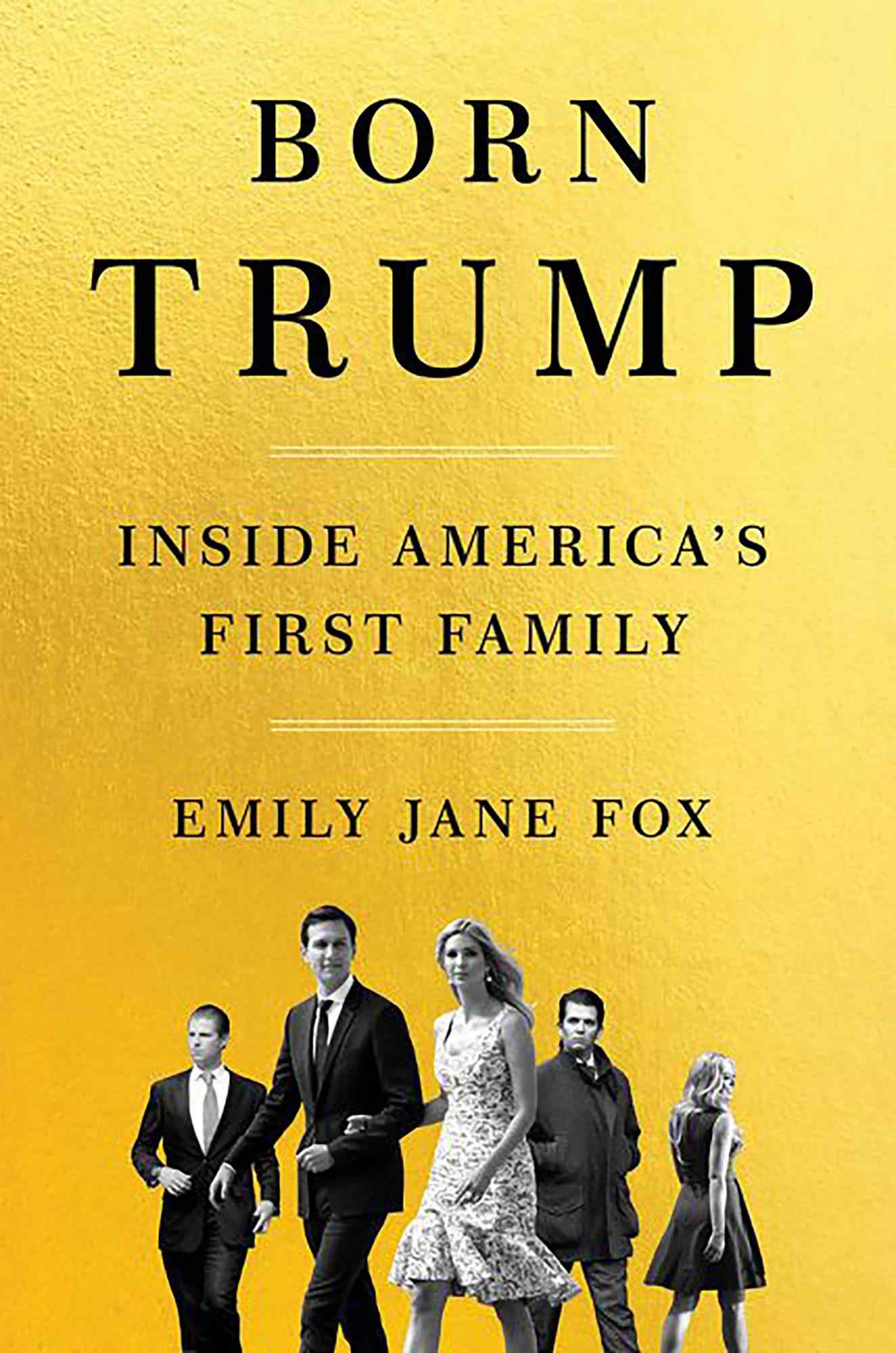 Born Trump&nbsp;by Emily Jane Fox