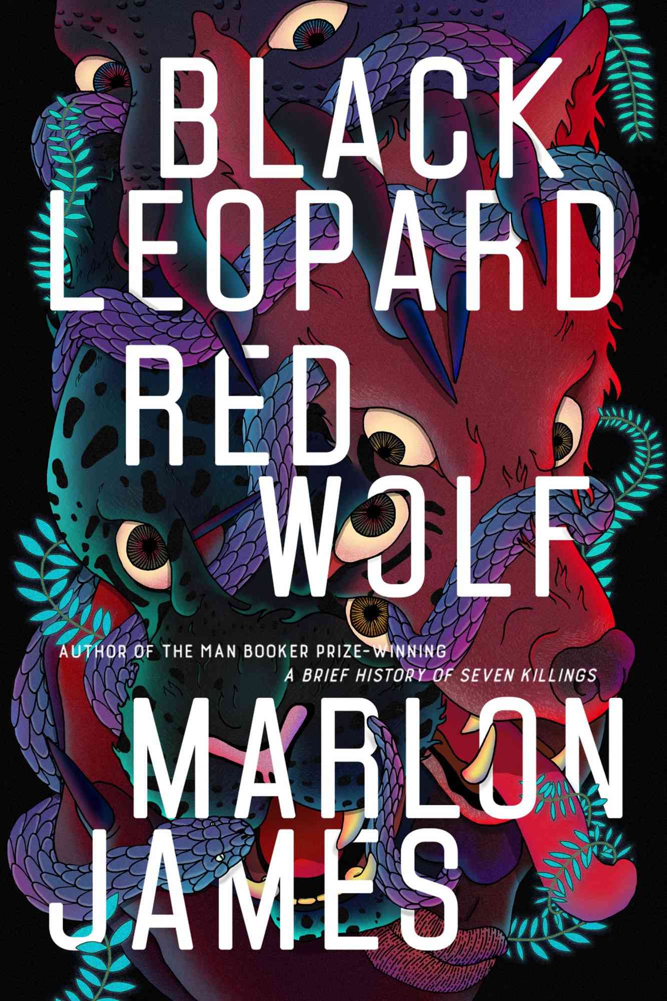 Brawl barbermaskine kylling Book review: Marlon James' fantasy Black Leopard, Red Wolf | EW.com