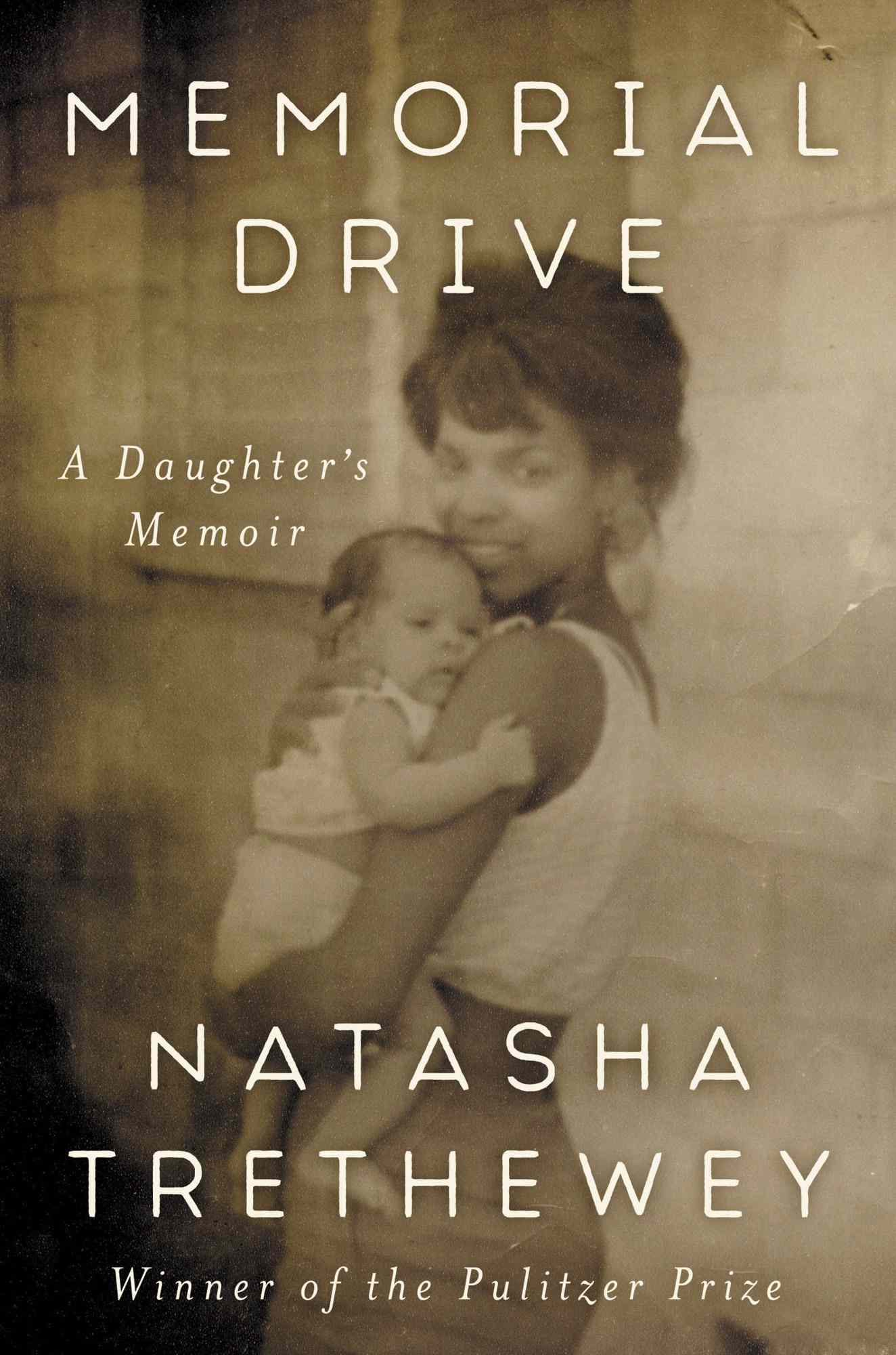 Memorial Drive by Natasha Tretheway