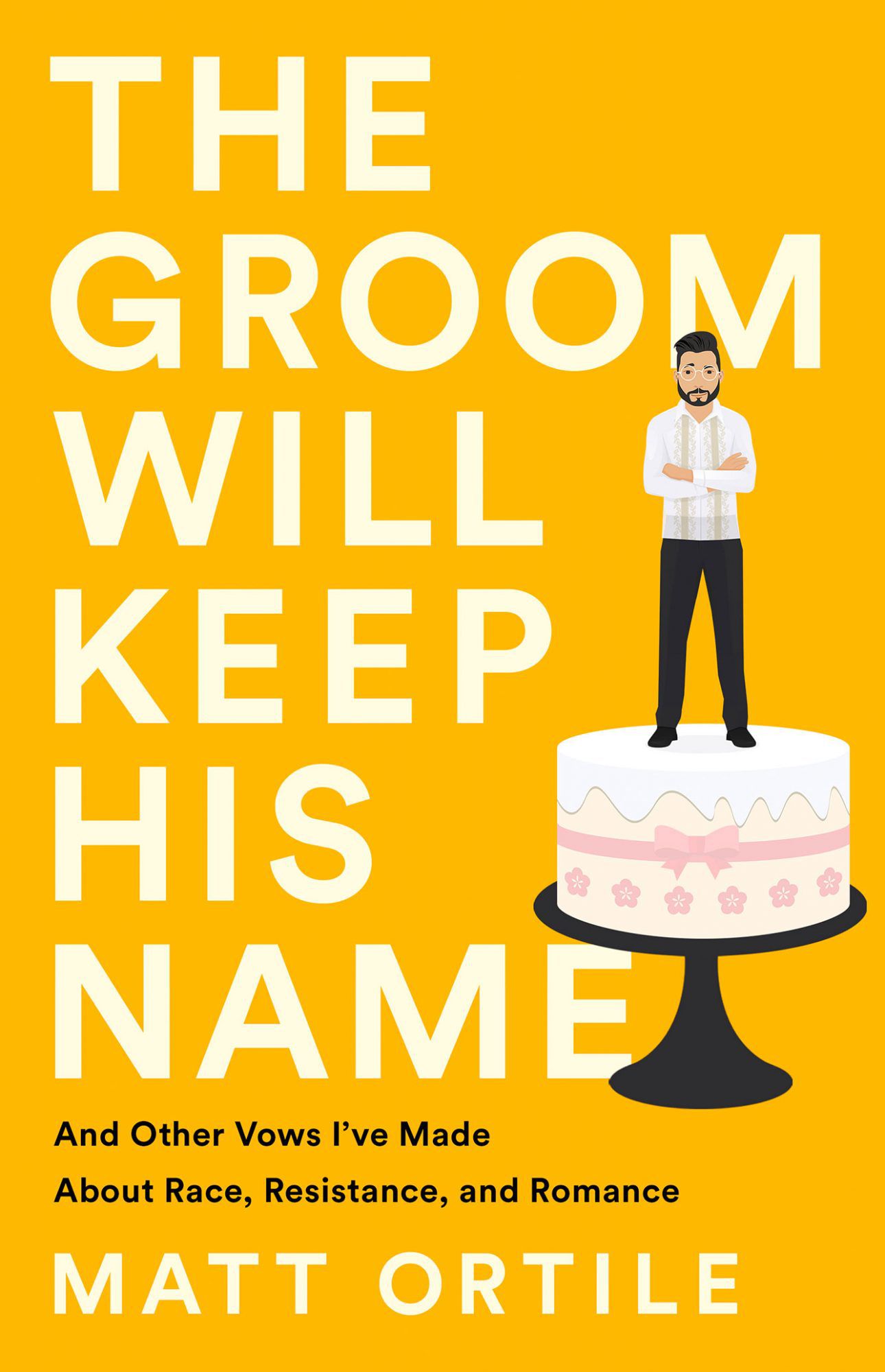 The Groom Will Keep His Name by Matt Ortile