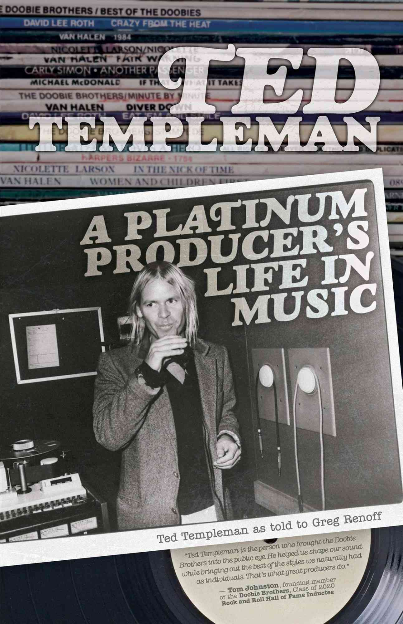 Ted Templeman, A Platinum Producer's Life in Music
