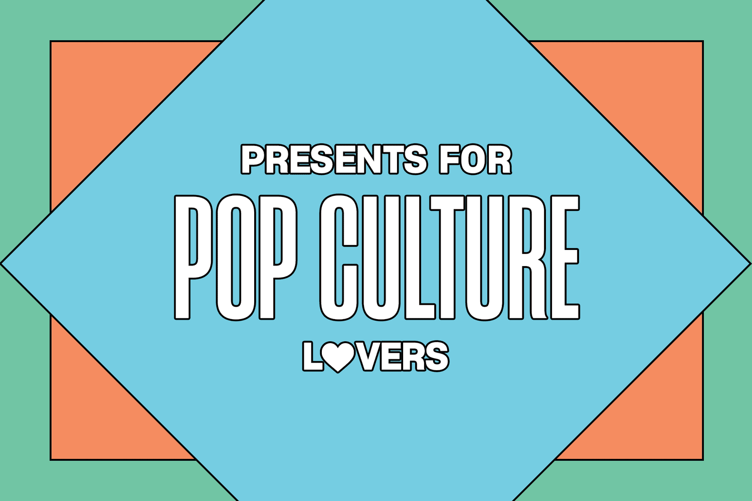 Valentine's Day Gift Guide: Pop Culture Presents