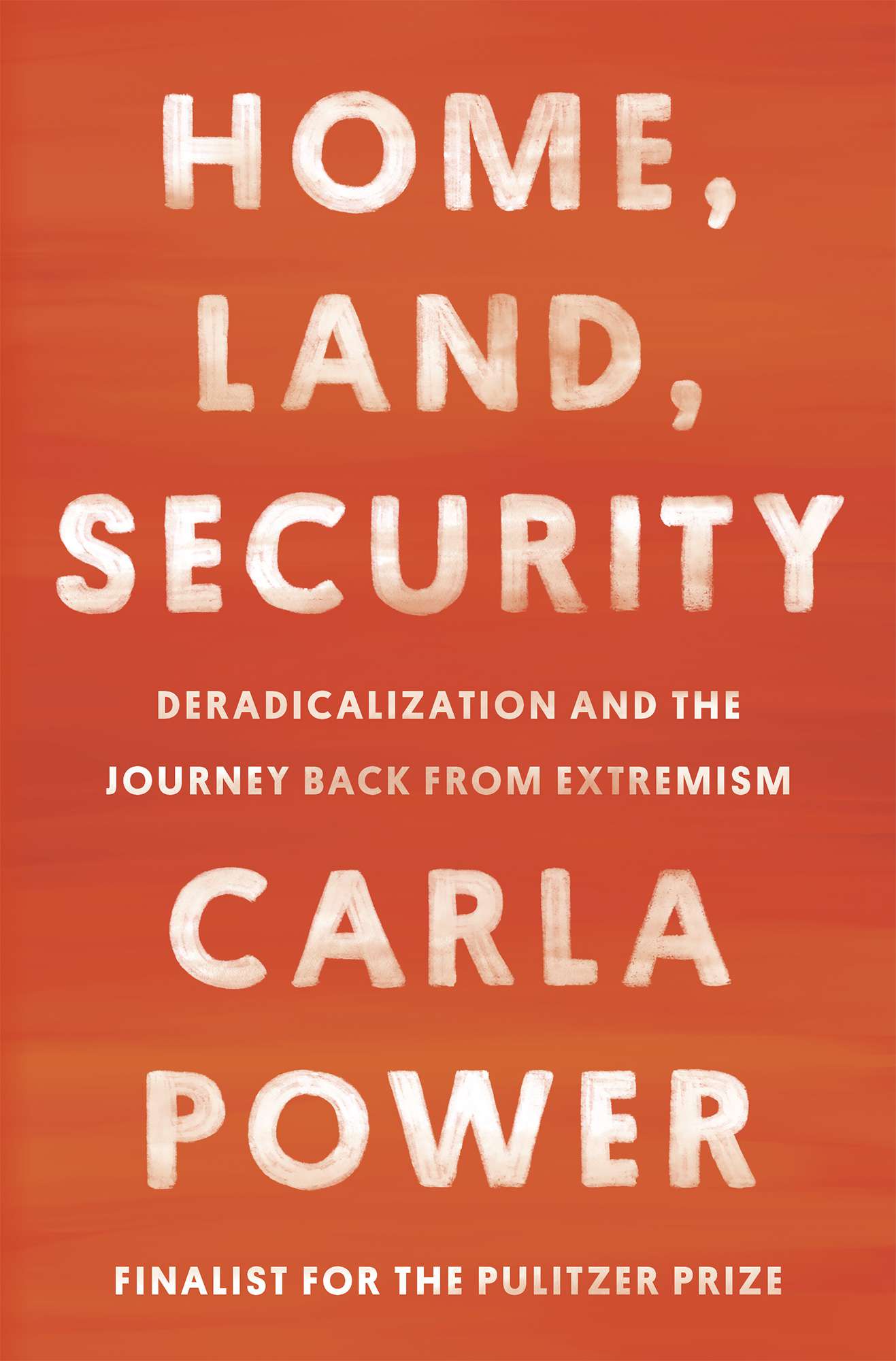 Home, Land, Security, by Carla Power