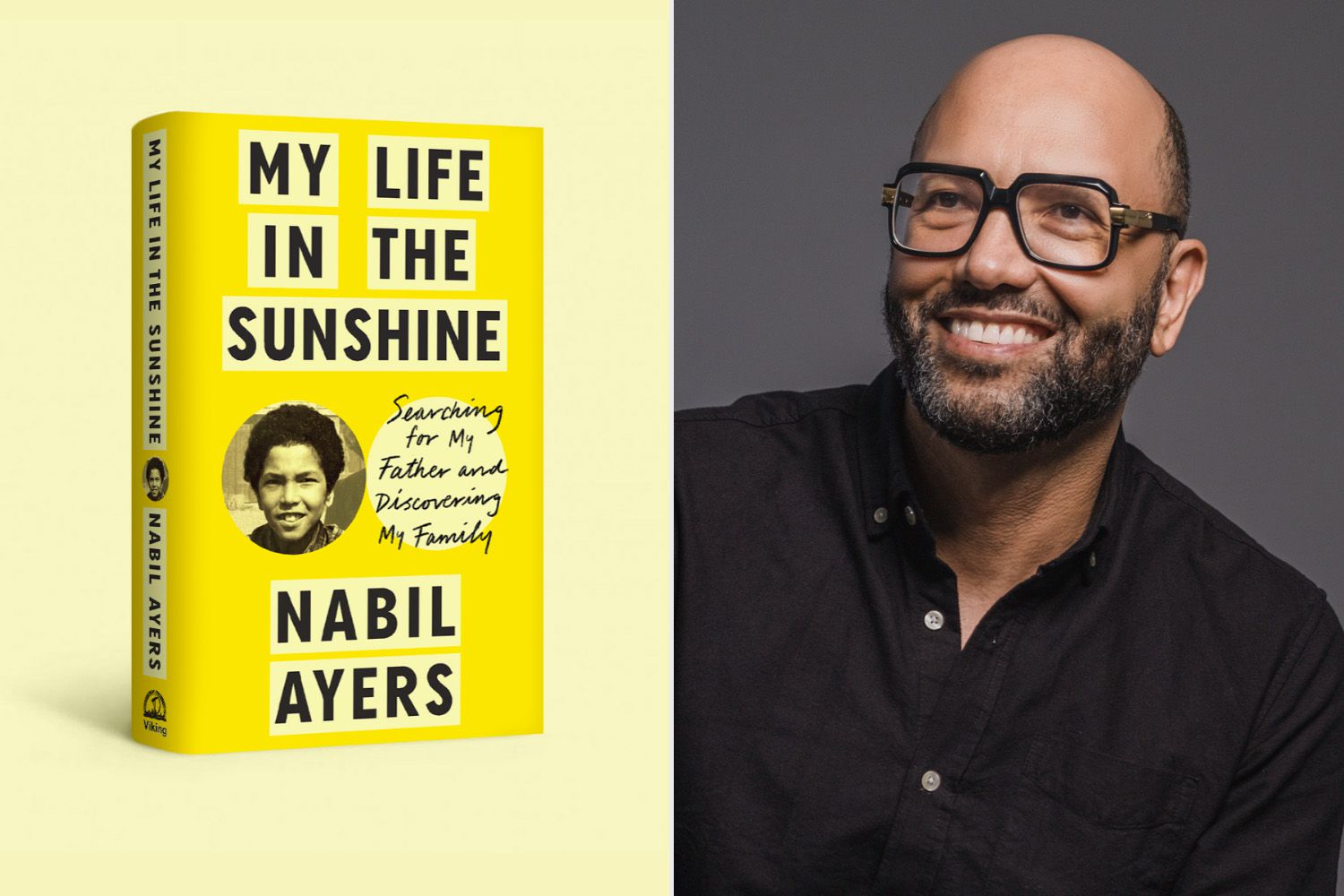 My Life in the Sunshine: Searching for My Father and Discovering My Family by Nabil Ayers