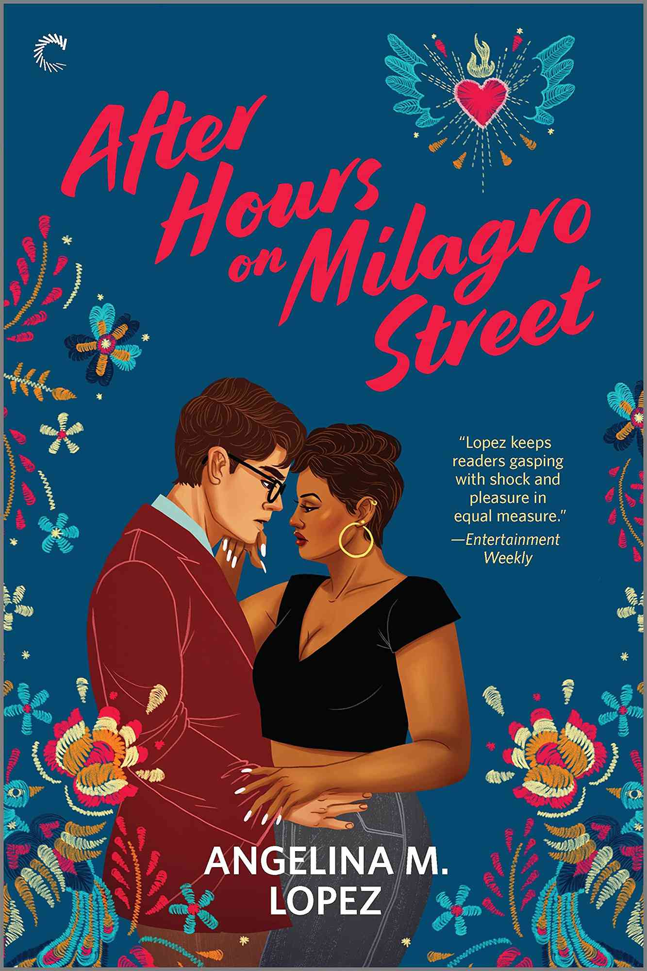 After Hours on Milagro Street: A Novel Paperback – July 26, 2022 by Angelina M. Lopez