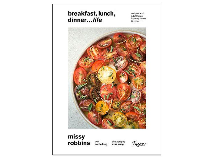 Missy Robbins Breakfast, Lunch, Dinner, Life