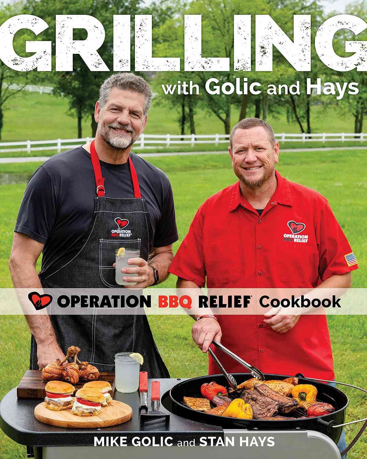 Grilling with Golic and Hays: Operation BBQ Relief Cookbook