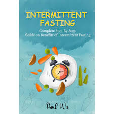 Intermittent Fasting Your Complete