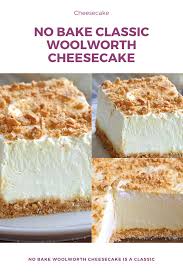 No Bake Woolworth Cheesecake