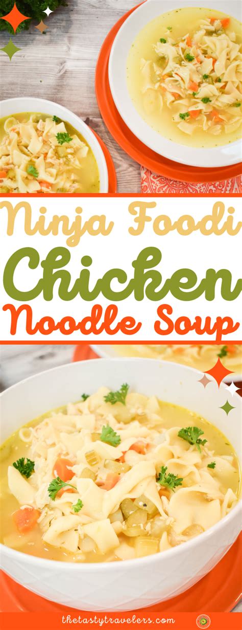 homemade chicken noodle soup in ninja foodi