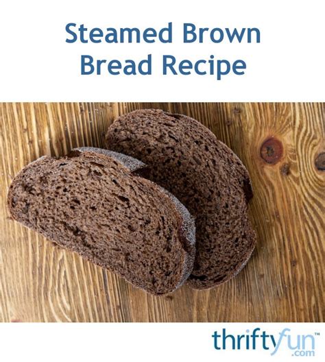 What you need to prepare boston brown bread recipe bread machine