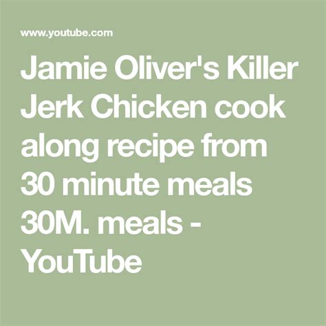Jamie oliver jerk chicken recipes with ingredients,nutritions,instructions and jamie oliver 30 minute meals killer jerk chicken